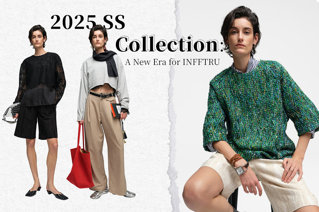 Introducing the 2025 SS Collection: A New Era for INFFTRU